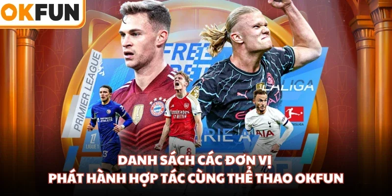 Danh sách các đơn vị phát hành hợp tác cùng thể thao OKFUN